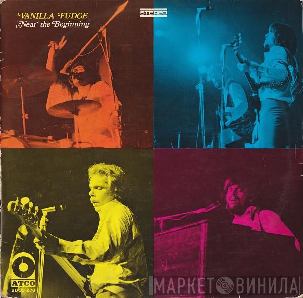  Vanilla Fudge  - Near The Beginning