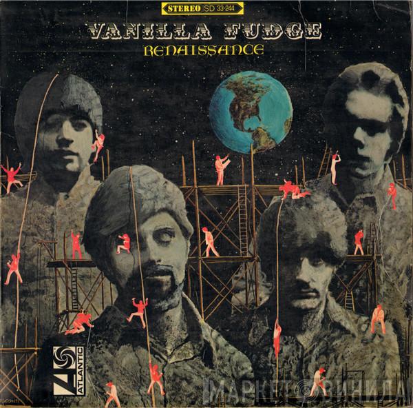  Vanilla Fudge  - Renaissance