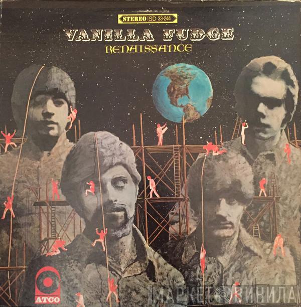  Vanilla Fudge  - Renaissance