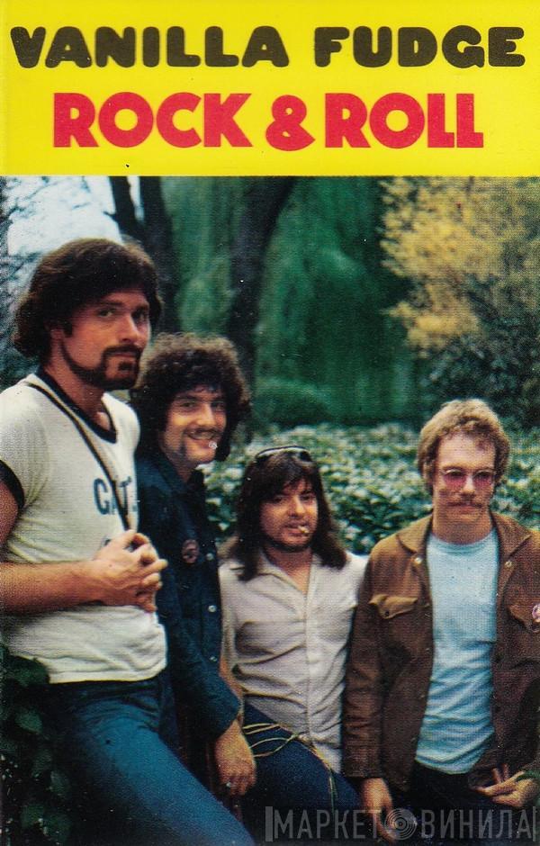  Vanilla Fudge  - Rock & Roll