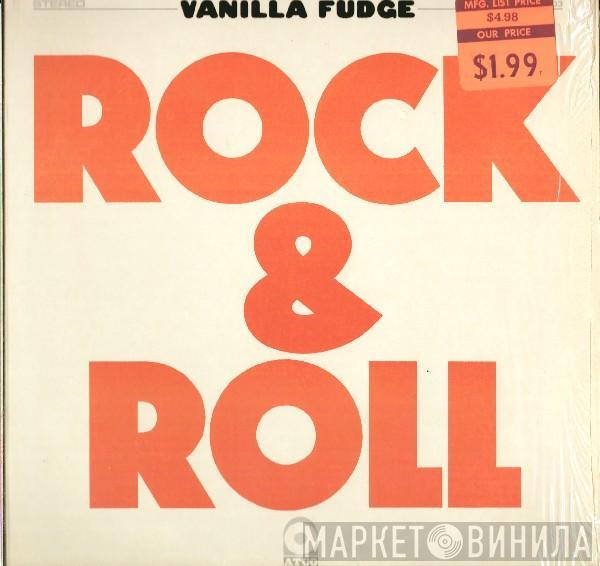 Vanilla Fudge - Rock & Roll