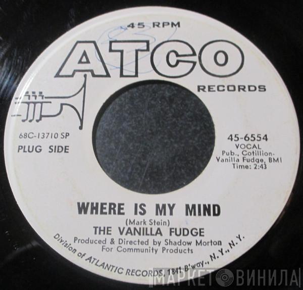 Vanilla Fudge - Where Is My Mind / The Look Of Love
