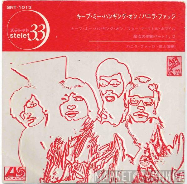  Vanilla Fudge  - You Keep Me Hanging On