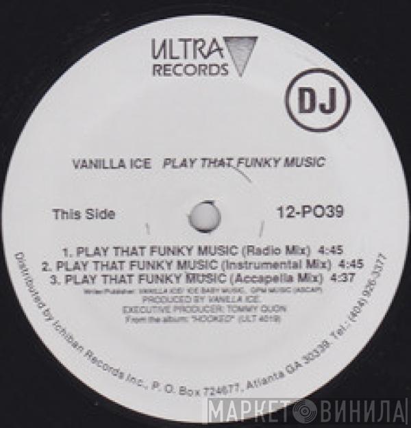  Vanilla Ice  - Play That Funky Music / Ice Ice Baby