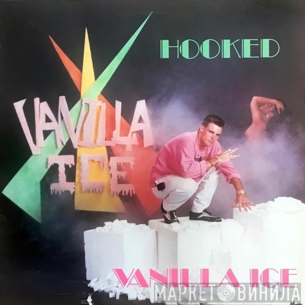  Vanilla Ice  - Hooked