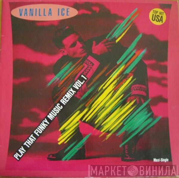  Vanilla Ice  - Play That Funky Music (Remix Vol. 1)