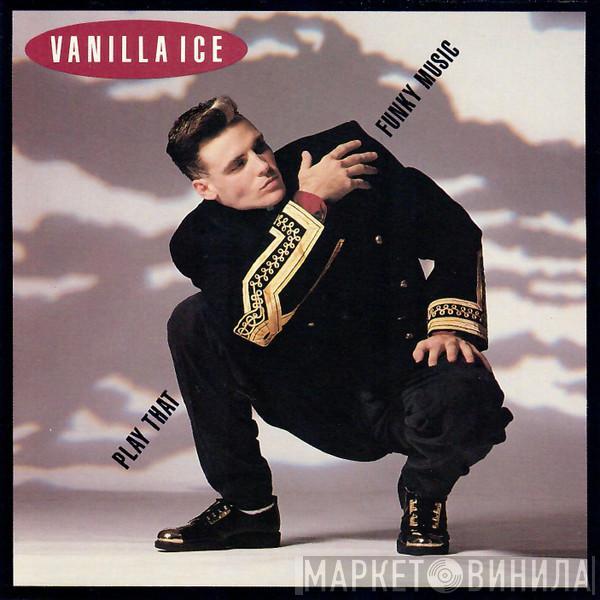  Vanilla Ice  - Play That Funky Music
