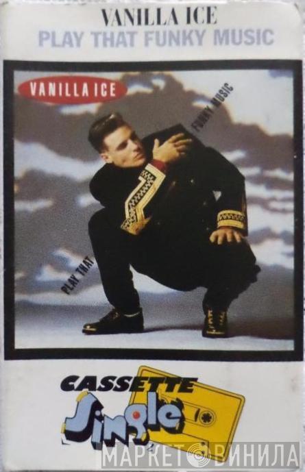  Vanilla Ice  - Play That Funky Music