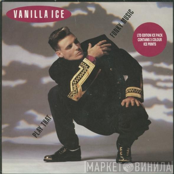 Vanilla Ice - Play That Funky Music