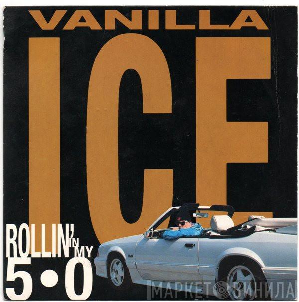 Vanilla Ice - Rollin' In My 5.0