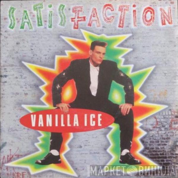  Vanilla Ice  - Satisfaction