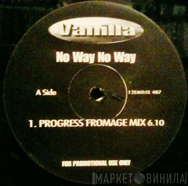 Vanilla  - No Way No Way