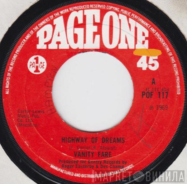 Vanity Fare - Highway Of Dreams