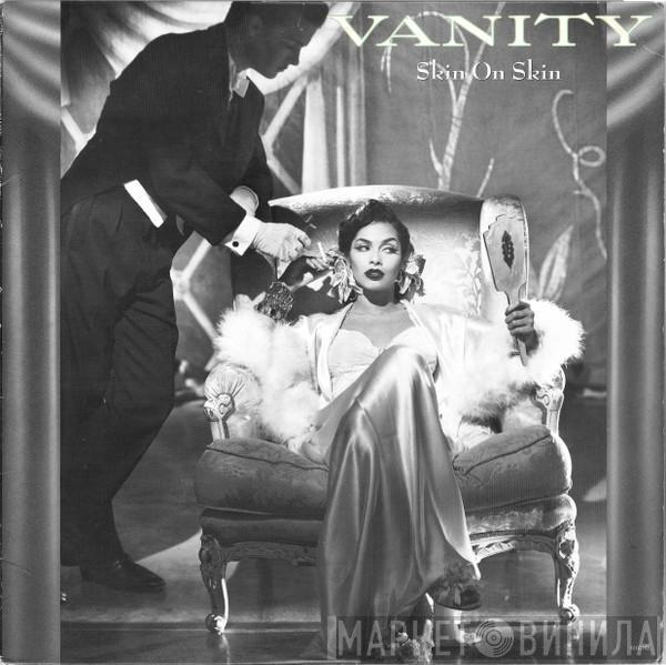 Vanity - Skin On Skin