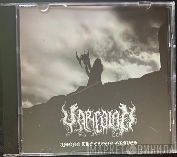 Varcolaci - Among The Cloud-Graves