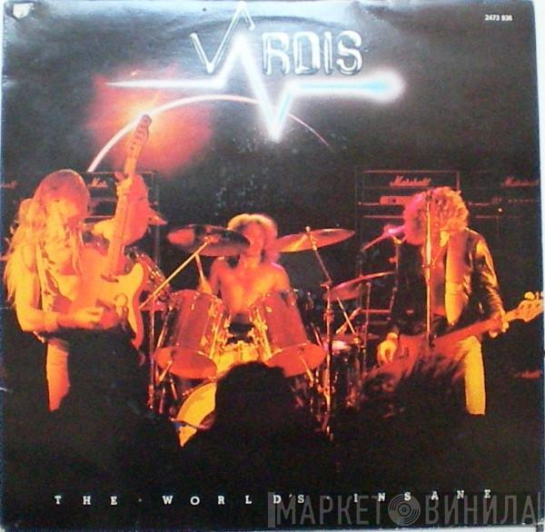  Vardis  - The World's Insane