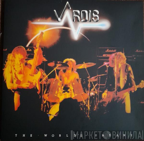 Vardis - The World's Insane