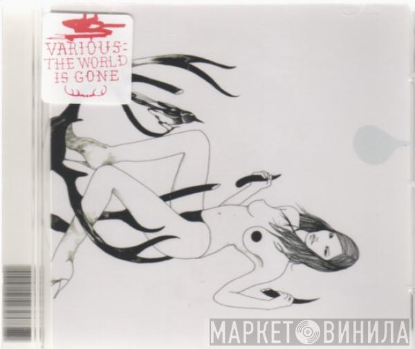 Various Production - The World Is Gone