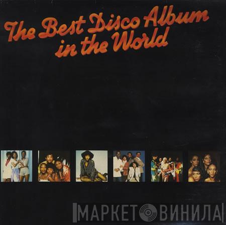 Various - The Best Disco Album In The World
