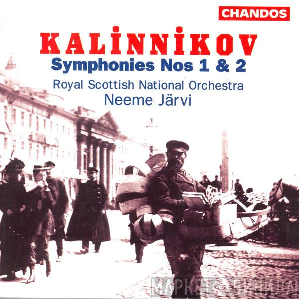 , Vasily Sergeyevich Kalinnikov , Royal Scottish National Orchestra  Neeme Järvi  - Symphonies Nos 1 & 2