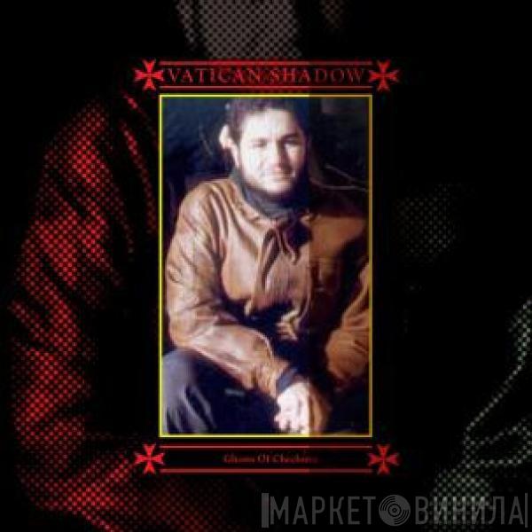  Vatican Shadow  - Ghosts Of Chechnya