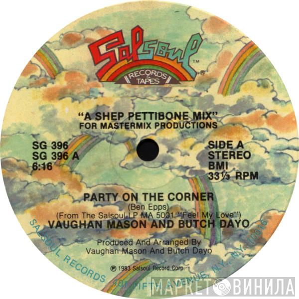 Vaughan Mason, Butch Dayo - Party On The Corner