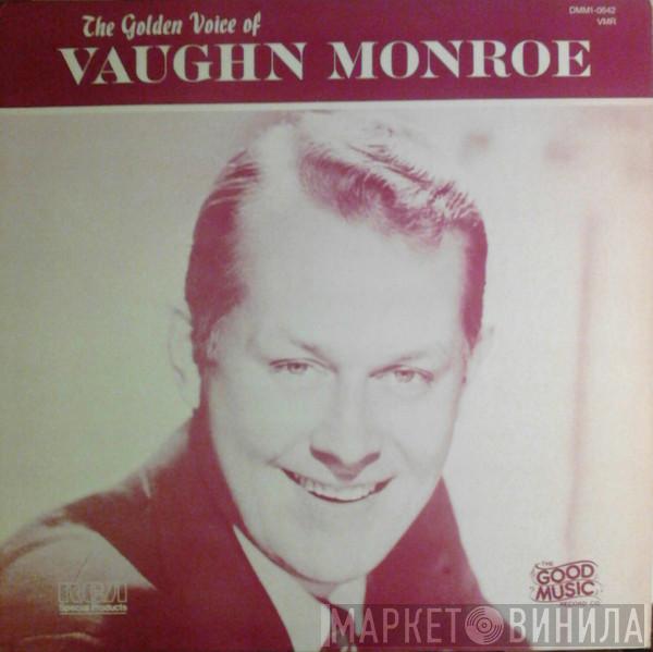  Vaughn Monroe  - Golden Voice Of Vaughn Monroe