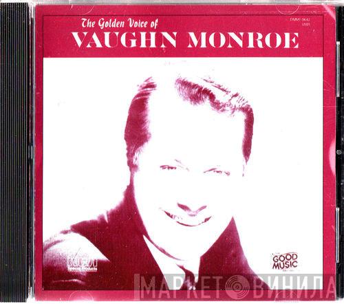  Vaughn Monroe  - Golden Voice Of Vaughn Monroe