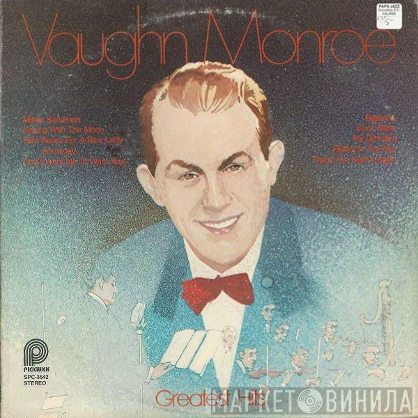  Vaughn Monroe  - The Greatest Hits Of Vaughn Monroe