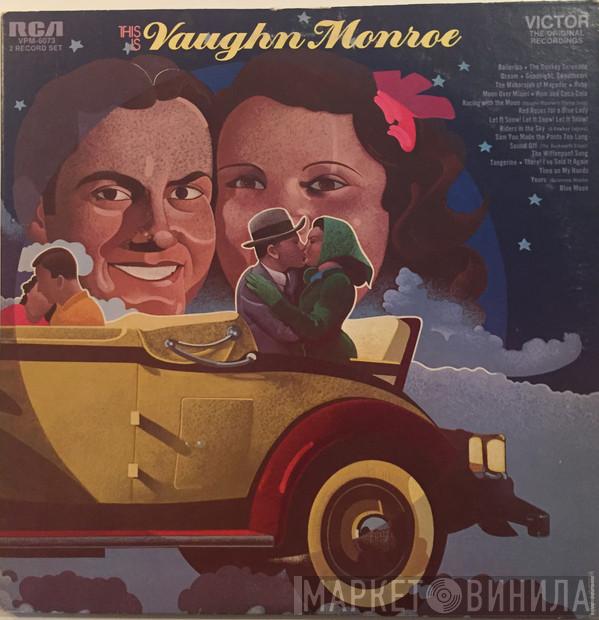  Vaughn Monroe  - This Is Vaughn Monroe