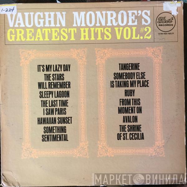  Vaughn Monroe  - Vaughn Monroe's Greatest Hits Vol. #2