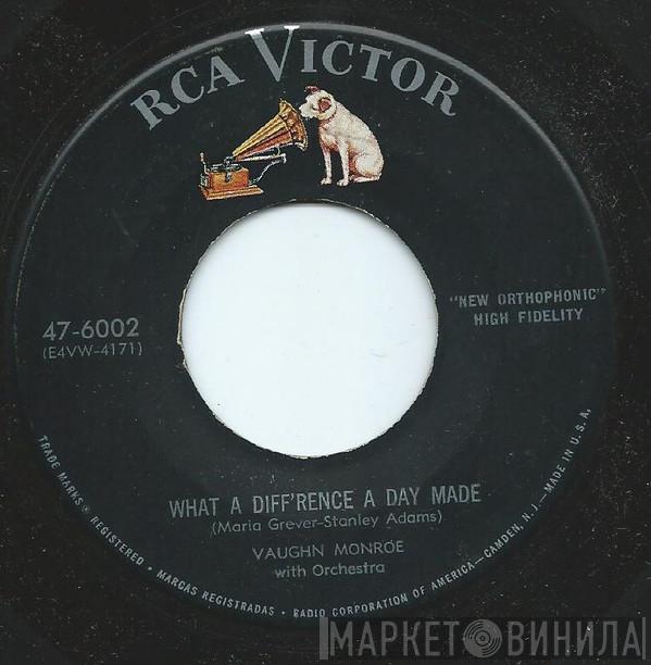 Vaughn Monroe  - What A Diff'rence A Day Made