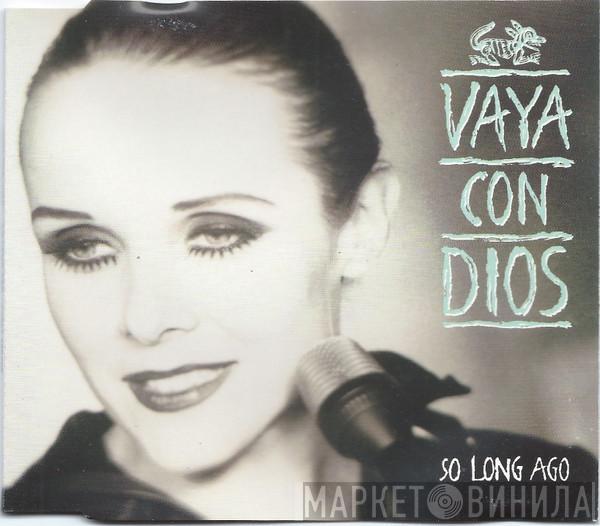  Vaya Con Dios  - So Long Ago