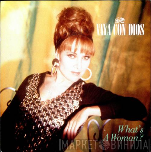 Vaya Con Dios - What's A Woman?