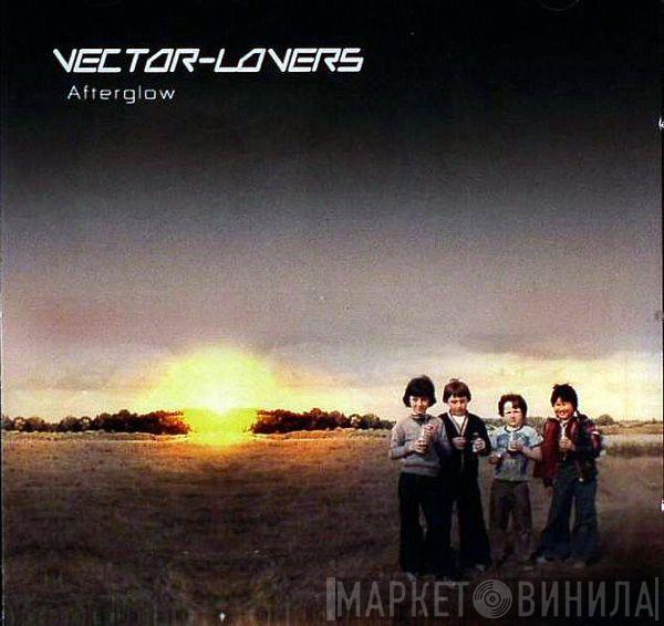 Vector Lovers - Afterglow