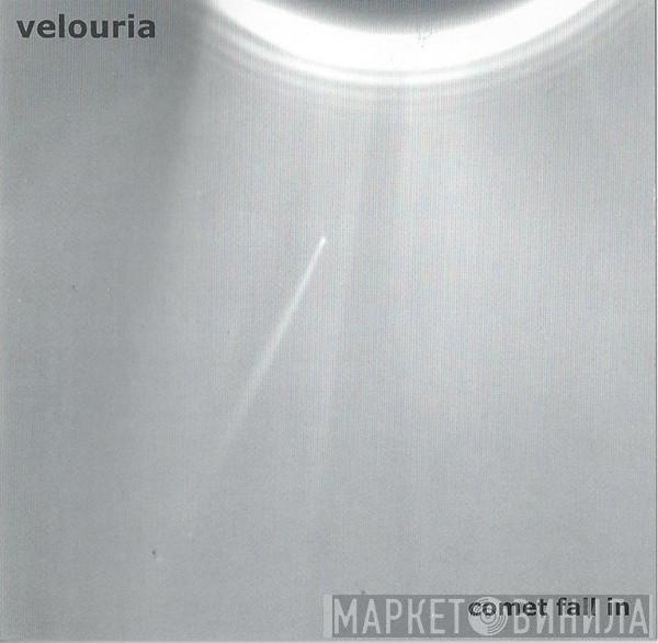 Velouria  - Comet Fall In