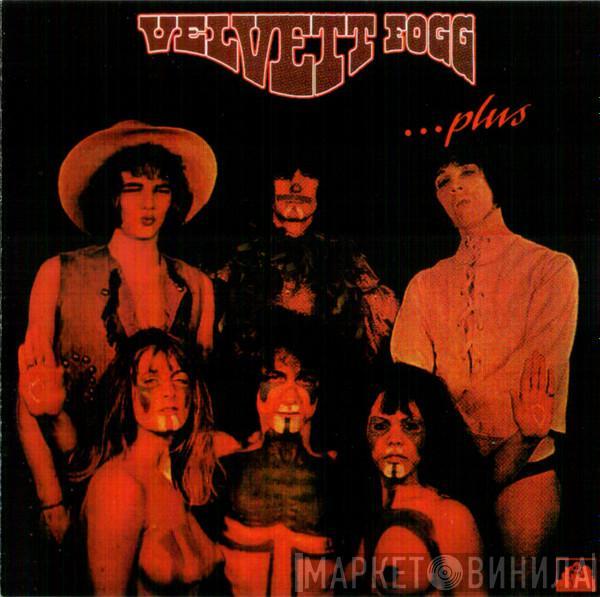  Velvett Fogg  - Velvett Fogg...Plus