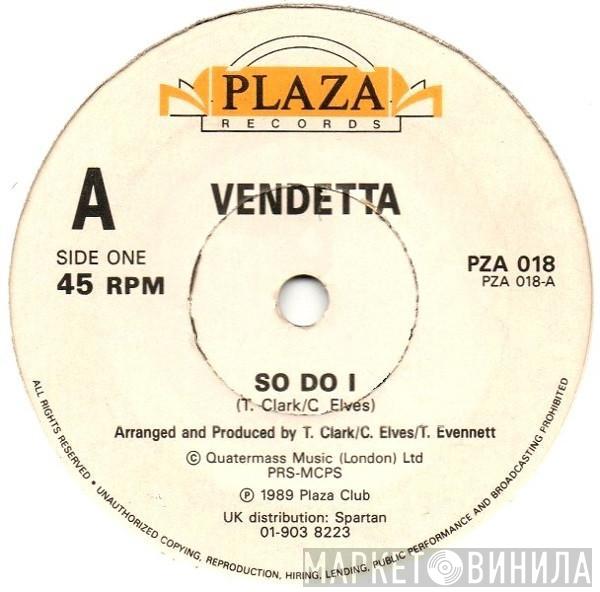 Vendetta  - So Do I