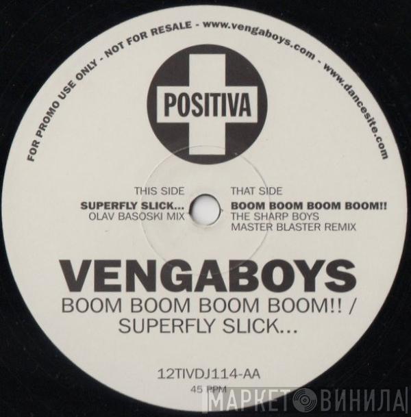  Vengaboys  - Boom, Boom, Boom, Boom!! / Superfly Slick...