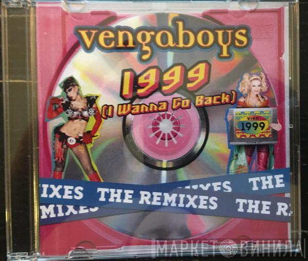  Vengaboys  - 1999 (I Wanna Go Back) (The Remixes)