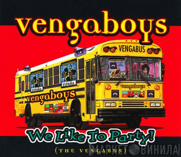  Vengaboys  - We Like To Party! (The Vengabus)