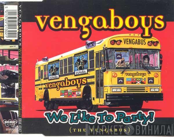 Vengaboys  - We Like To Party! (The Vengabus)