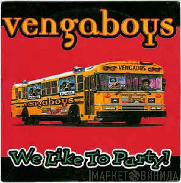  Vengaboys  - We Like To Party !