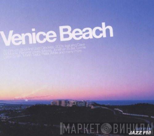  - Venice Beach (30 Smooth Jazz & Soul Grooves)