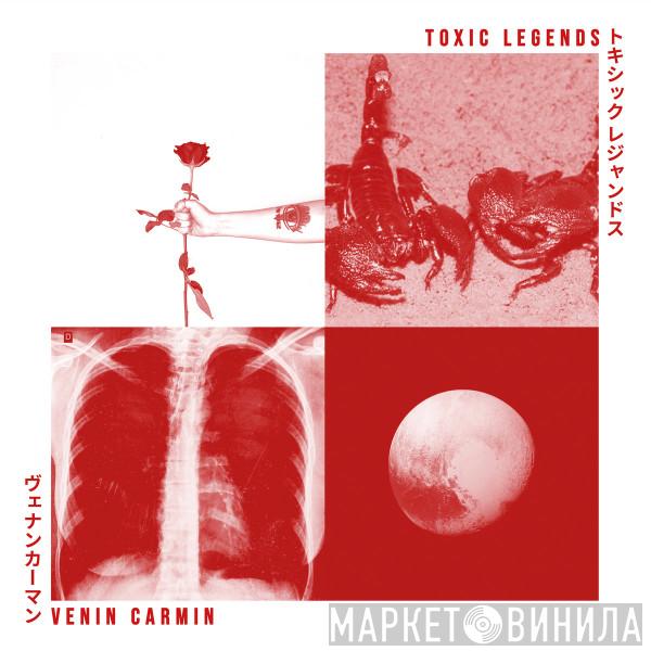 Venin Carmin - Toxic Legends