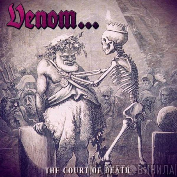 Venom  - The Court Of Death