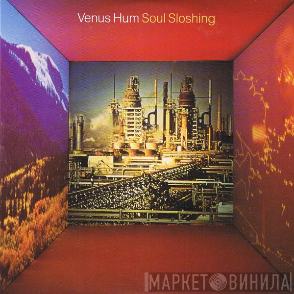 Venus Hum - Soul Sloshing