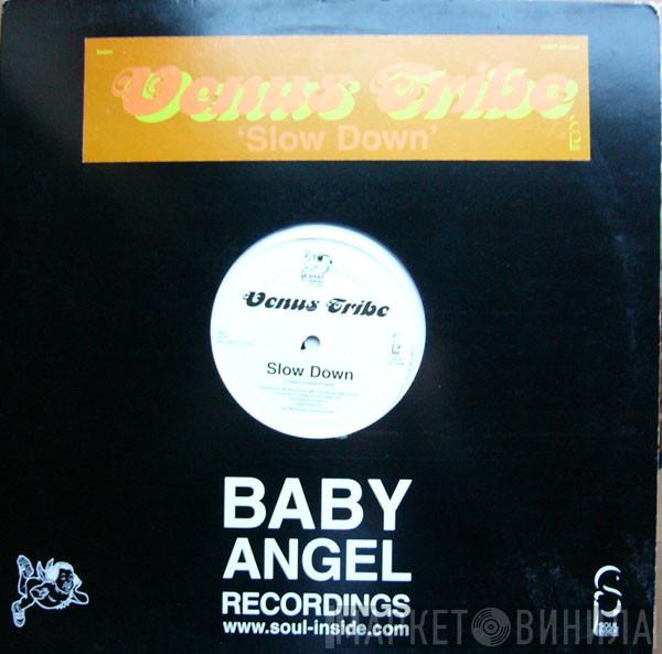 Venus Tribe - Slow Down