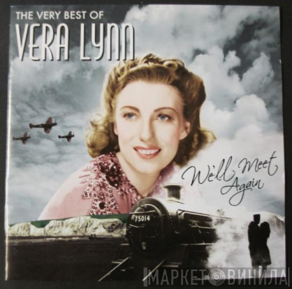 Vera Lynn - We'll Meet Again (The Very Best Of)
