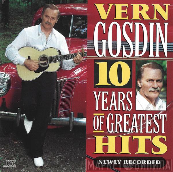 Vern Gosdin - 10 Years Of Greatest Hits Newly Recorded